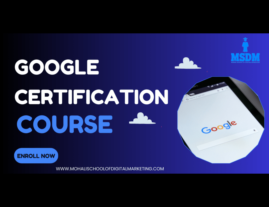 Google Certification Course | MSDM