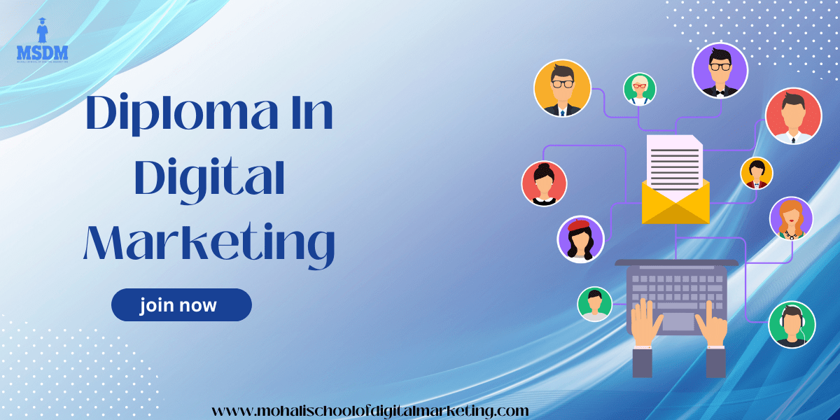 Unlocking Opportunities With A Diploma In Digital Marketing