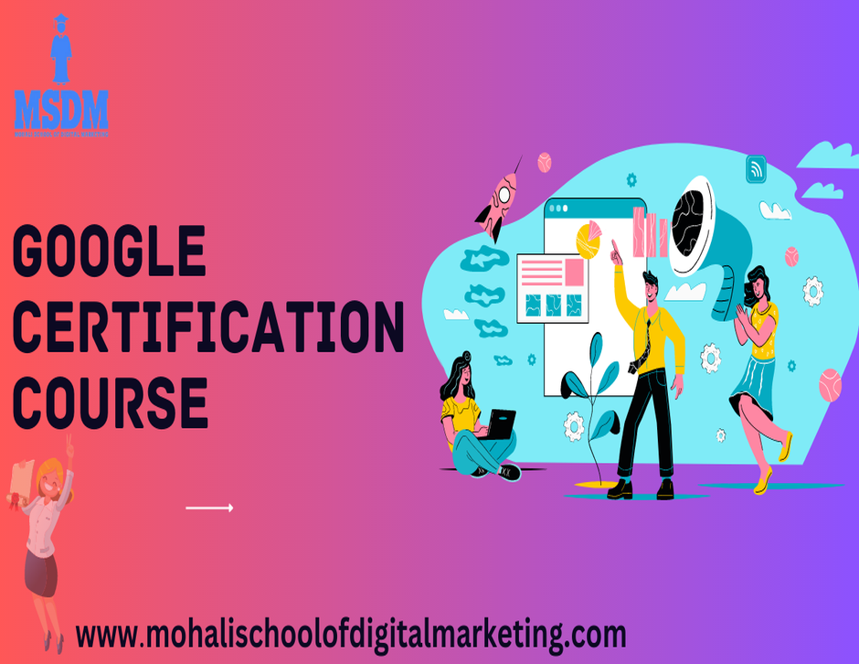 Google Certification Course