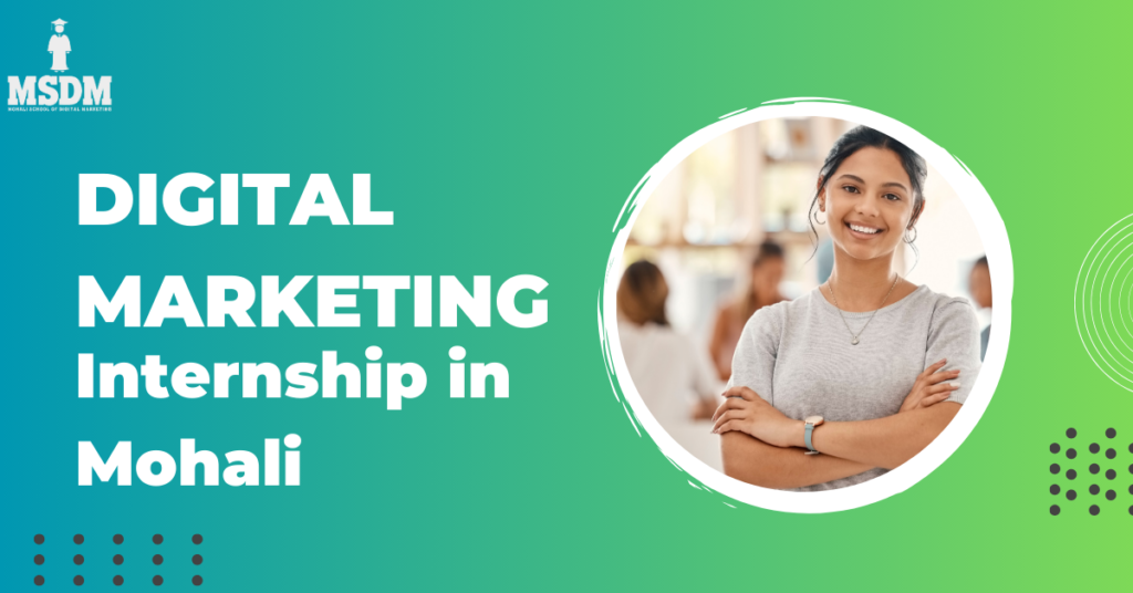 Digital Marketing Internship in Mohali | MSDM