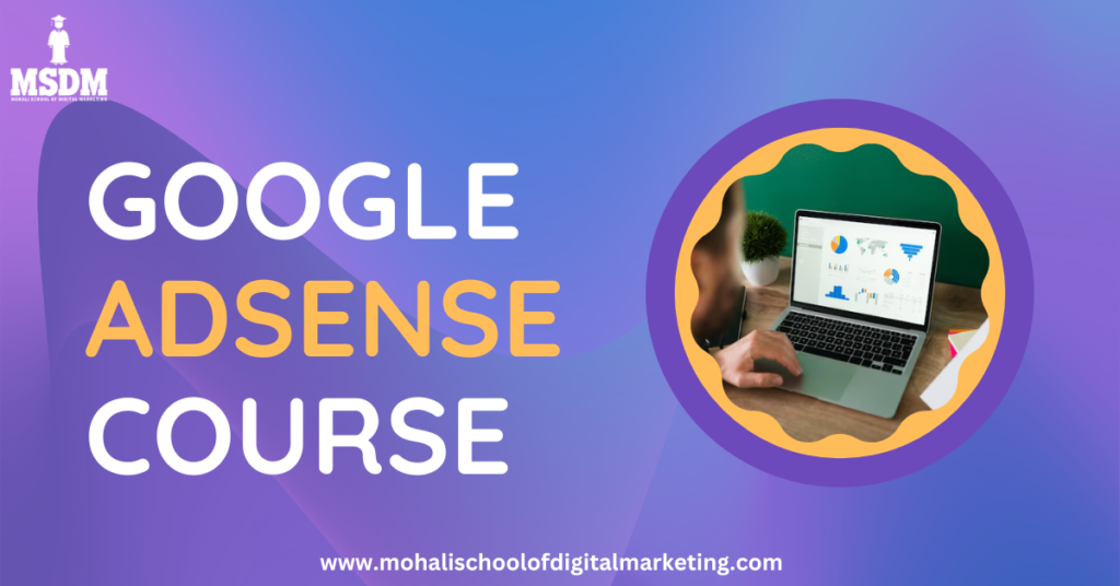 Google AdSense Course | MSDM