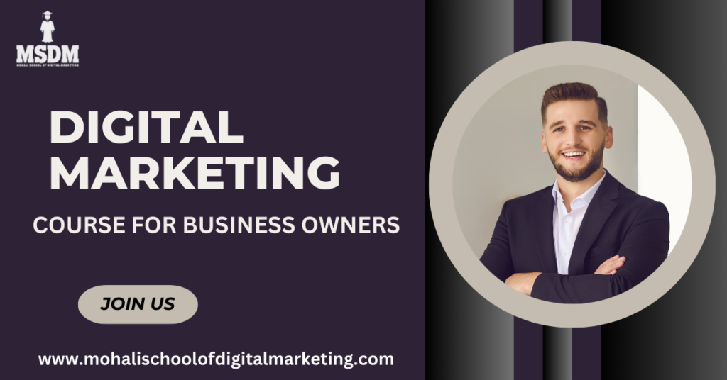Digital Marketing Course For Business Owner | MSDM