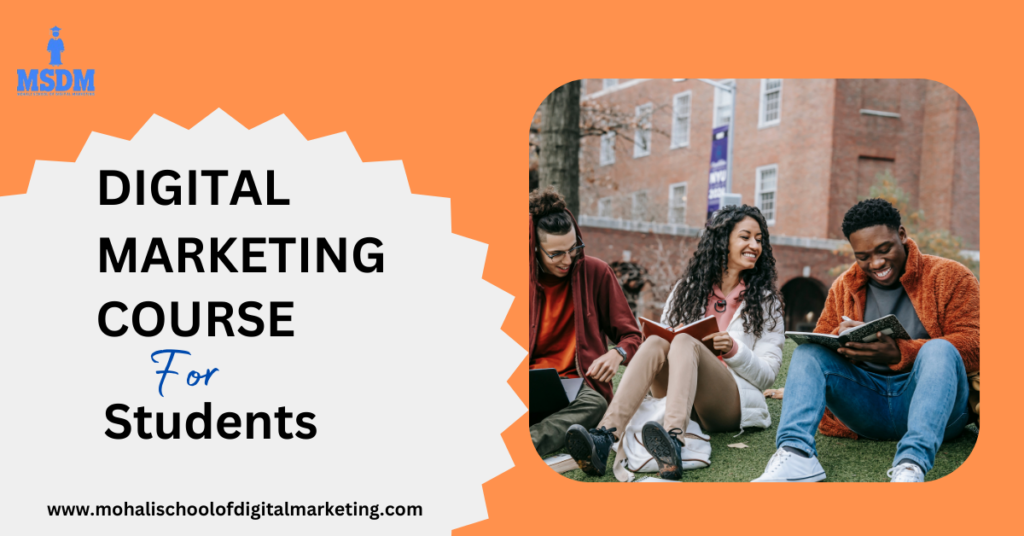 Digital Marketing Course For Students | MSDM