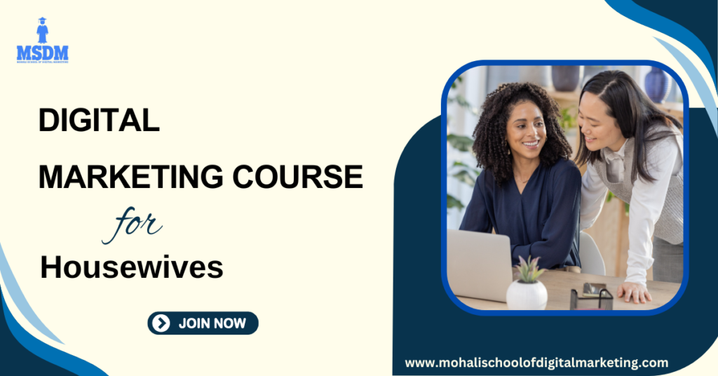 Digital Marketing Course for Housewives | MSDM