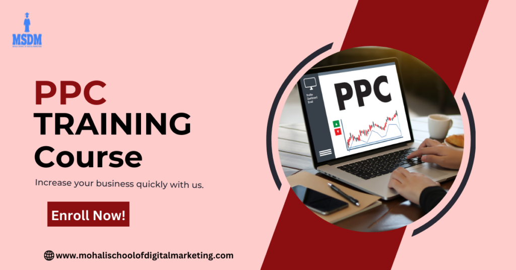 Transform your career with our holistic PPC Training Course|MSDM