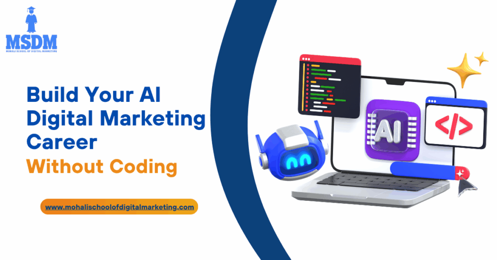 AI digital marketing career without coding infographic showing roles like content strategist, performance marketer, and automation tools