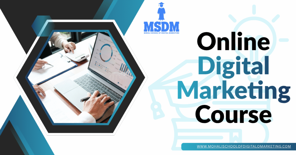 Online Digital Marketing Course banner by Mohali School of Digital Marketing (MSDM) featuring a laptop displaying marketing analytics and performance charts, representing online learning and digital marketing training.