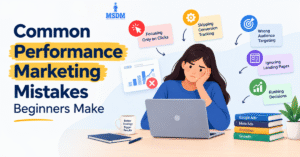 Common performance marketing mistakes beginners make, including poor targeting, weak ad creatives, incorrect tracking, and ineffective campaign optimization.